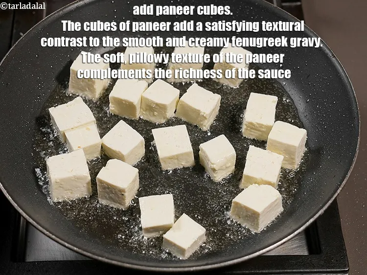 Step 16 – Add 2 cups <a href="https://www.tarladalal.com/glossary-paneer-cubes-cottage-cheese-cubes-1002i">paneer (cottage cheese) cubes</a>. The cubes of paneer add a satisfying …