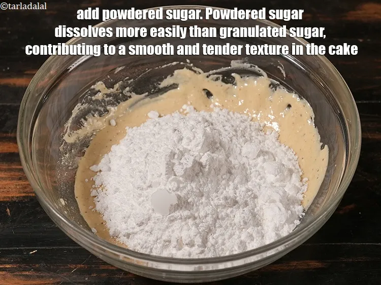 Step 16 – Add &frac12; cup <a href="https://www.tarladalal.com/glossary-powdered-sugar-280i">powdered sugar</a>. Powdered sugar dissolves more easily than granulated sugar, contributing …
