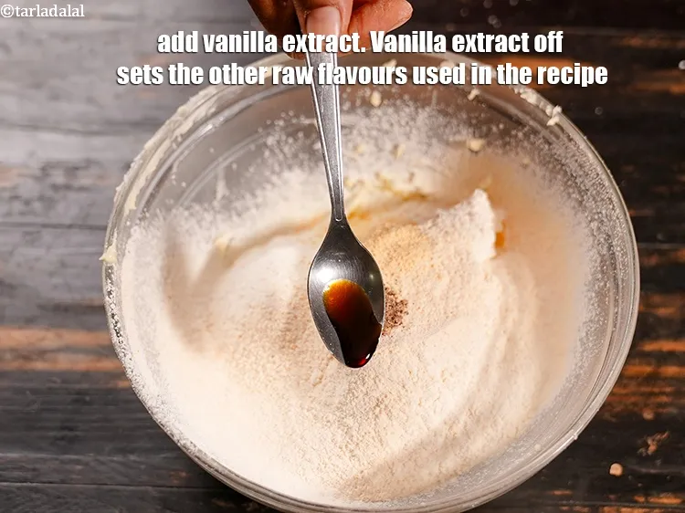Step 16 – Add &frac14; tsp&nbsp;<a href="https://www.tarladalal.com/glossary-vanilla-extract-1248i">vanilla extract</a>. Vanilla extract off sets the other raw flavours used in …