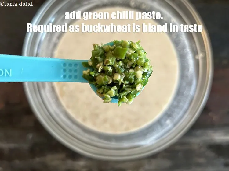 Step 16 – <meta charset="UTF-8" />Add&nbsp;<strong>3/4th</strong>&nbsp;to 1<strong>&nbsp;teaspoon green chilli&nbsp;</strong>paste. We have used 1 tsp as buckwheat is bland …
