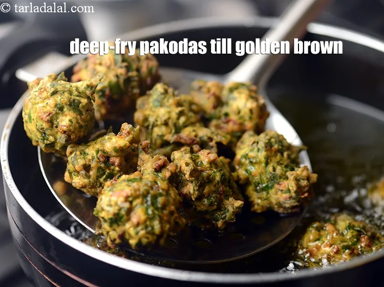 Step 16 – Deep-fry a few pakodas at a time on a medium flame till they turn golden …
