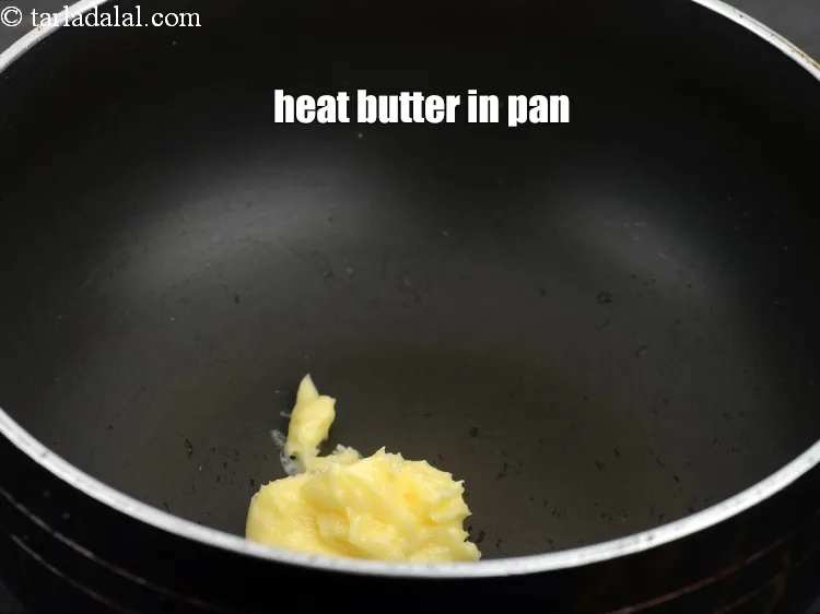 Step 18 – Heat 1 tbsp butter in a deep pan.