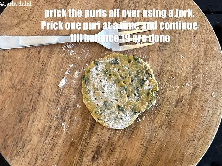 Step 16 – Prick the puris all over using a fork. As soon as you roll one puri, …