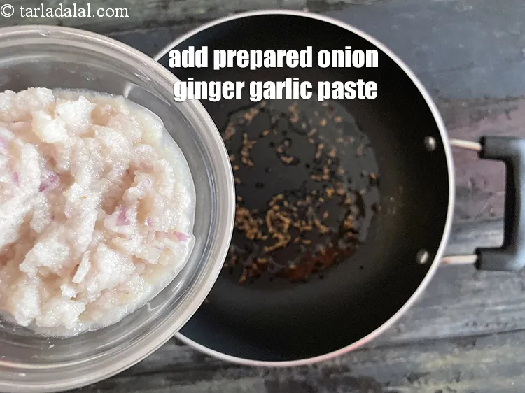 Step 23 – Add the prepared onion ginger garlic paste.