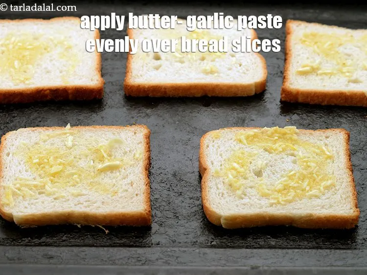 Step 16 – Apply the butter- garlic paste evenly over all the bread slices.