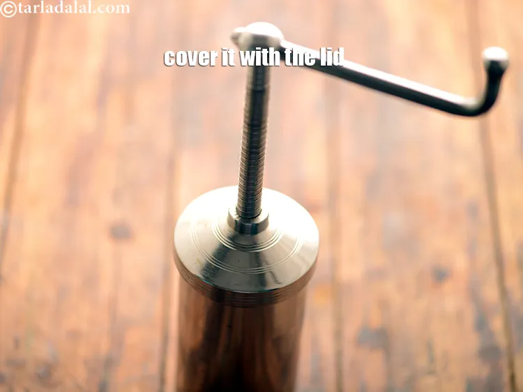 Step 30 – Cover it with the lid. Ensure you fill only till 3/4 th of the press …