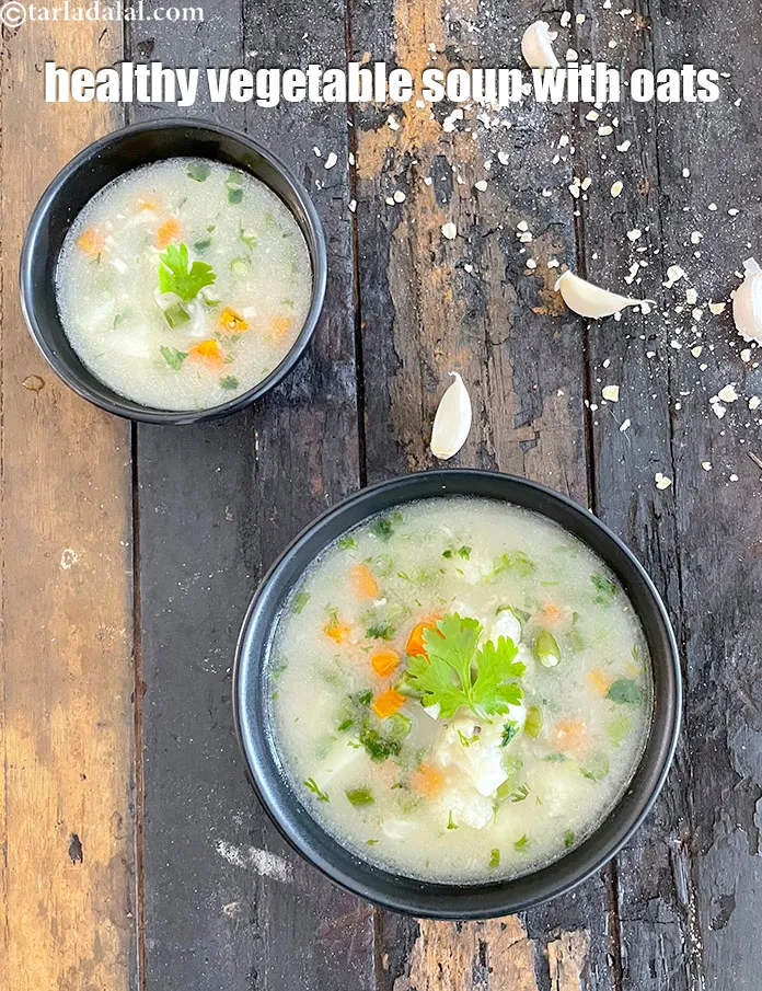 Step 23 – Serve <strong>garlic oats and vegetable soup | vegetable soup with oats | healthy garlic vegetable …