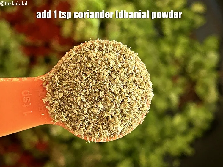 Step 17 – Add&nbsp;<meta charset="UTF-8" />1 tsp&nbsp; <a href="glossary-coriander-powder-dhania-powder-370i">coriander (dhania) powder</a>.