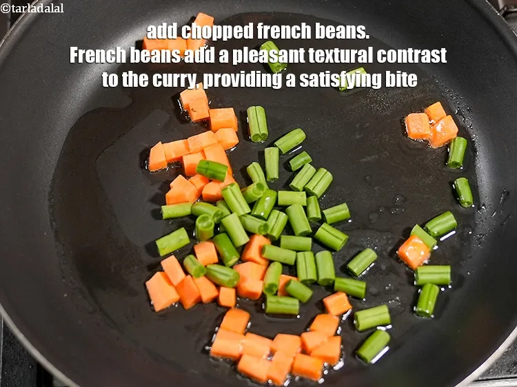 Step 17 – Add &frac14; cup <a href="https://www.tarladalal.com/glossary-chopped-french-beans-797i">chopped french beans</a>. French beans add a pleasant textural contrast to …