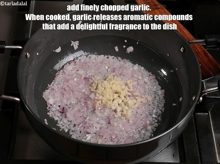 Step 17 – <p>Add 1 tbsp finely <a href="https://www.tarladalal.com/glossary-chopped-garlic-790i">chopped garlic (lehsun)</a>. When cooked, garlic releases aromatic compounds that …