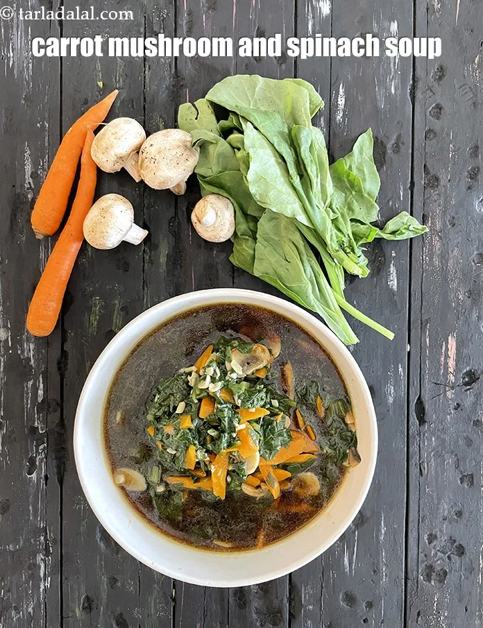 Step 23 – Serve <meta charset="UTF-8" /><strong>carrot mushroom and spinach soup | healthy spinach mushroom carrot clear soup …