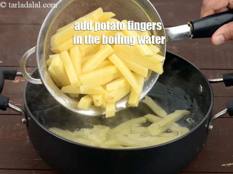 Step 19 – Add the potato fingers in the boiling water.