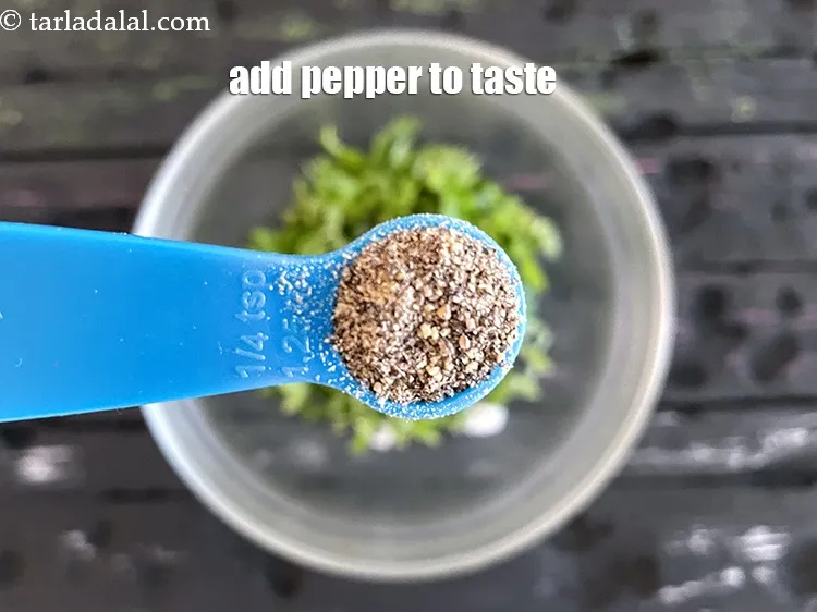 Step 18 – Add pepper to taste. We have added 1/4 tsp pepper.