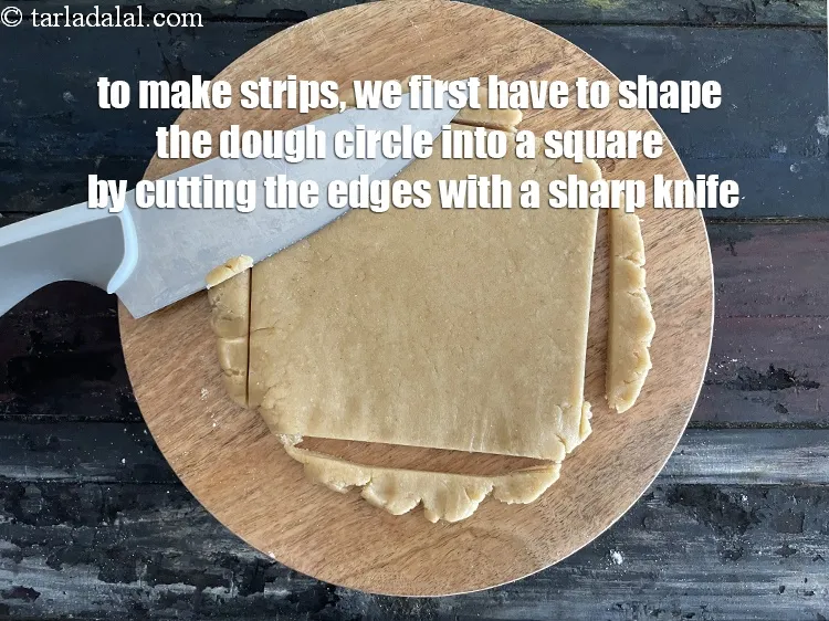 Step 18 – Make strips&nbsp;by cutting the edges of the rolled dough circle into a sqaure with a …