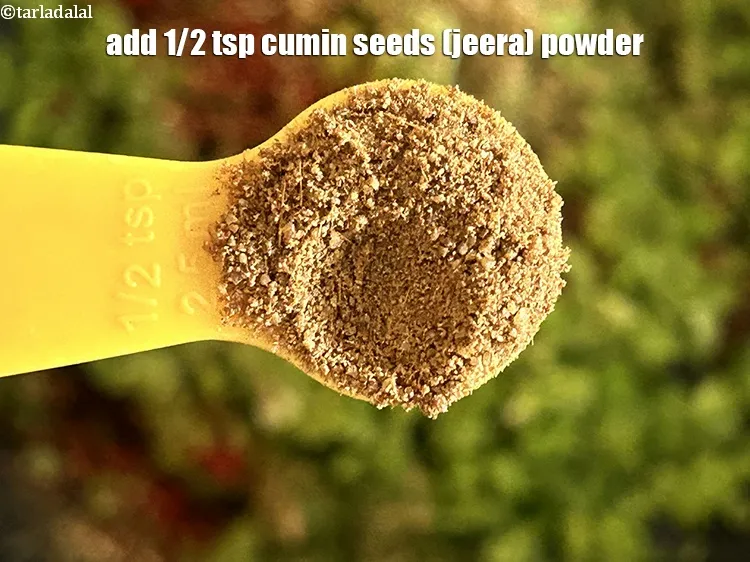 Step 18 – Add&nbsp;<meta charset="UTF-8" />1/2 tsp&nbsp; <a href="glossary-cumin-seeds-powder-jeera-powder-zeera-powder-382i">cumin seeds (jeera) powder</a>.