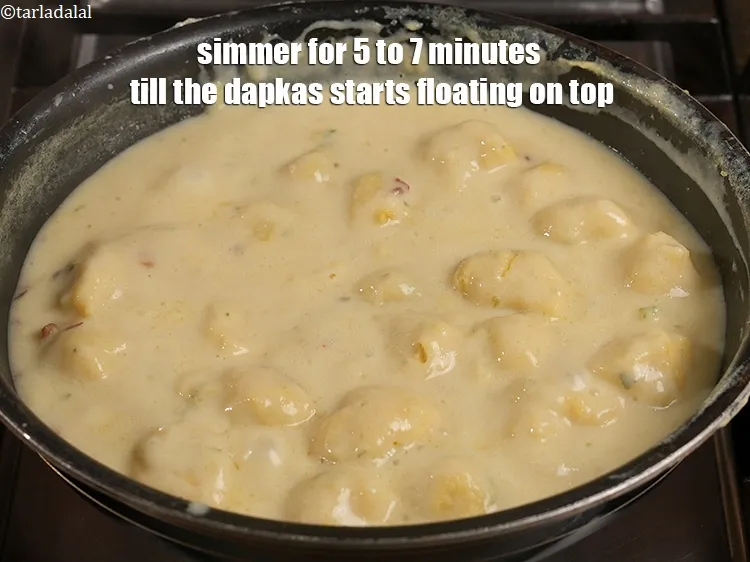 Step 20 – Simmer for 5 to 7 minutes till the dapkas starts floating on top.