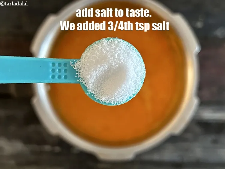 Step 18 – Add salt to taste. We added 3/4th&nbsp;tsp salt.