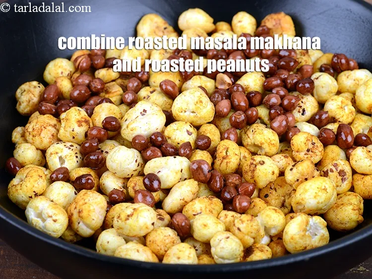 Step 19 – In a deep bowl, add the roasted masala makhana and roasted peanuts.&nbsp;
