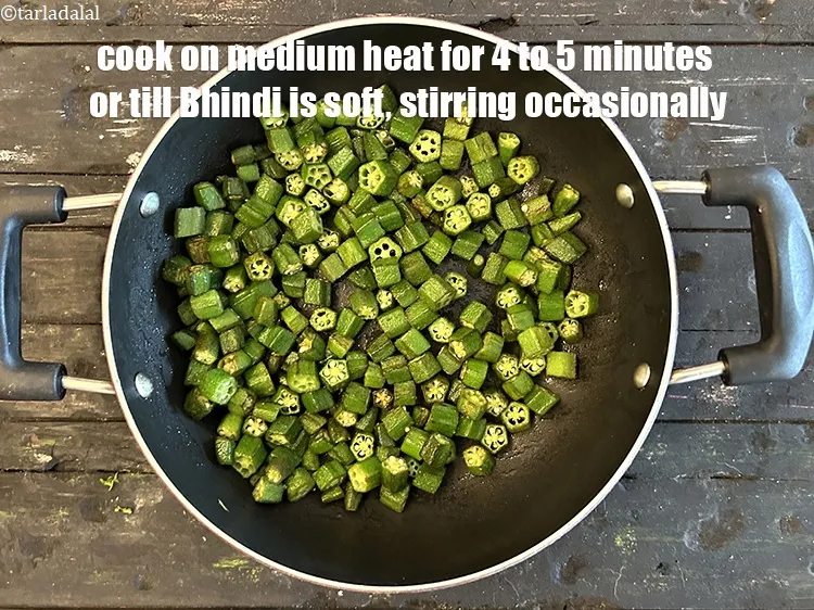 Step 24 – Cook on a medium flame for 4 to 5 minutes or till the ladies finger …