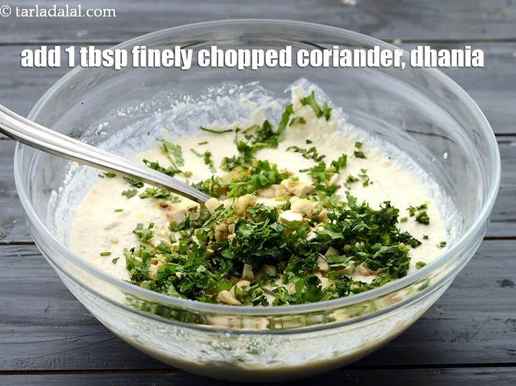 Step 27 – Add 1 tbsp&nbsp;finely&nbsp;<a href="https://www.tarladalal.com/glossary-chopped-coriander-783i">chopped coriander (dhania)</a>.