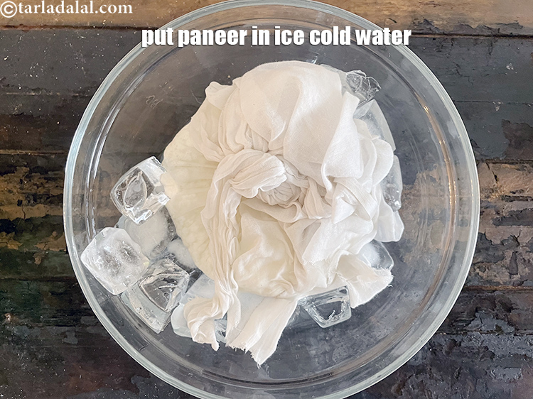 Step 28 – Immediately put the paneer in a bowl of ice cold water&nbsp;&nbsp;so that the process of …