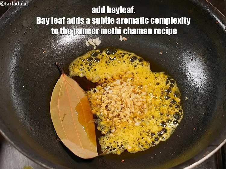 Step 19 – Add 1 bayleaf. Bay leaf adds a subtle aromatic complexity to the paneer methi chaman …