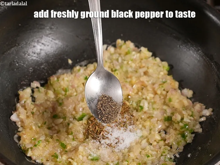 Step 19 – Add&nbsp;<a href="https://www.tarladalal.com/glossary-freshly-ground-black-pepper-kalimirch-powder-kali-mirch-ka-powder-567i">freshly ground black pepper (kalimirch)</a> to taste.