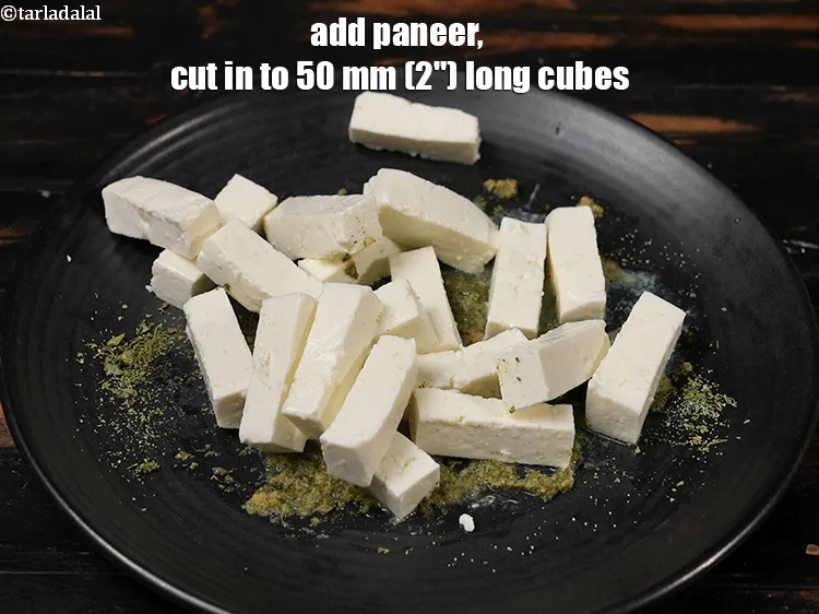Step 19 – Add 1&frac12; cups&nbsp;<a href="https://www.tarladalal.com/glossary-paneer-cottage-cheese-chenna-985i">paneer (cottage cheese)</a>, cut in to 50 mm (2") long cubes.