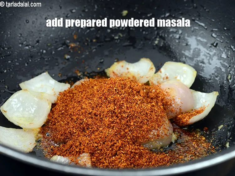 Step 20 – Add the prepared powdered masala.