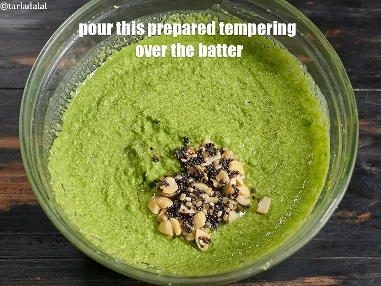 Step 19 – After 15 minutes, pour this prepared tempering over the batter.