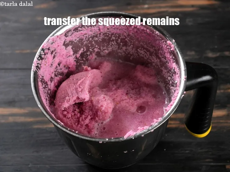 Step 19 – Transfer the squeezed remains again in the mixer jar along with 1 cup water.