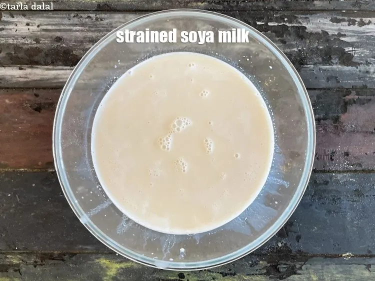 स्टेप 20 – छना हुआ सोया दूध।