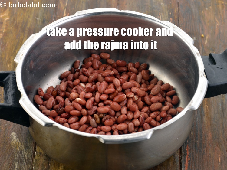 Step 5 – Take a pressure cooker and add the rajma into it.&nbsp;