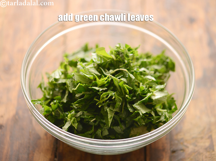 Step 28 – Add 1 cup&nbsp;finely&nbsp;<a href="https://www.tarladalal.com/glossary-chopped-green-chawli-leaves-2048i">chopped green chawli (amaranth) leaves</a>.&nbsp;&nbsp;It helps reduce the bad&nbsp;<a href="https://www.tarladalal.com/recipes-for-Low-Cholesterol--380">cholesterol</a>&nbsp;(LDL) from the …