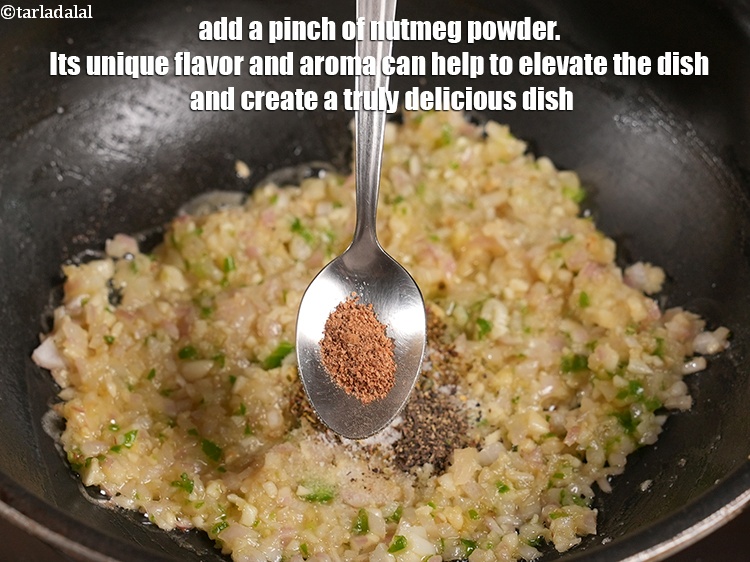 Step 20 – Add a pinch of <a href="https://www.tarladalal.com/glossary-nutmeg-powder-jaiphal-powder-543i">nutmeg (jaiphal) powder</a>. Its unique flavor and aroma can help …