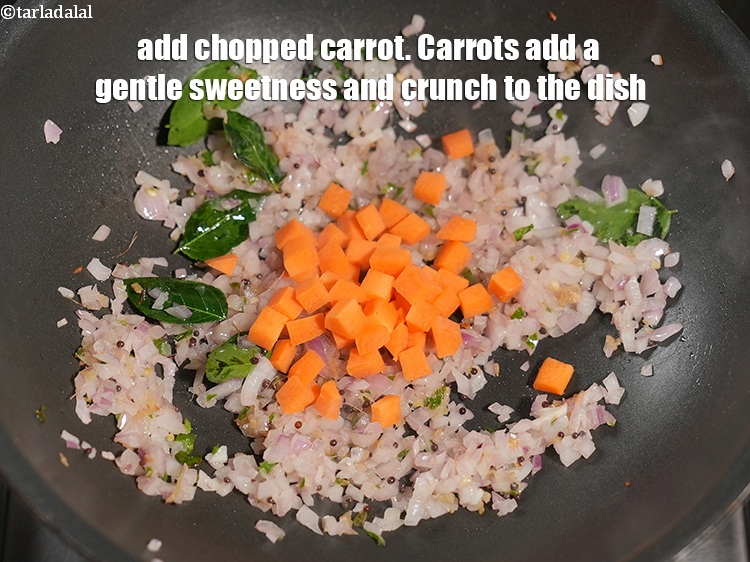 Step 20 – Add 2 tbsp <a href="https://www.tarladalal.com/glossary-chopped-carrot-798i">chopped carrot</a>. Carrots add a gentle sweetness and crunch to the …