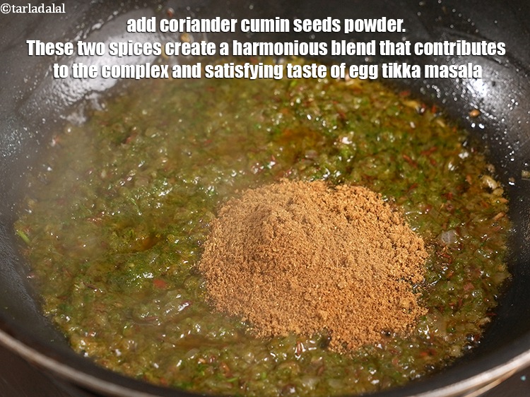 Step 20 – Add 1 tbsp <a href="https://www.tarladalal.com/glossary-coriander-cumin-seeds-powder-dhania-jeera-powder-375i">coriander-cumin seeds (dhania-jeera) powder</a>. These two spices create a harmonious blend …