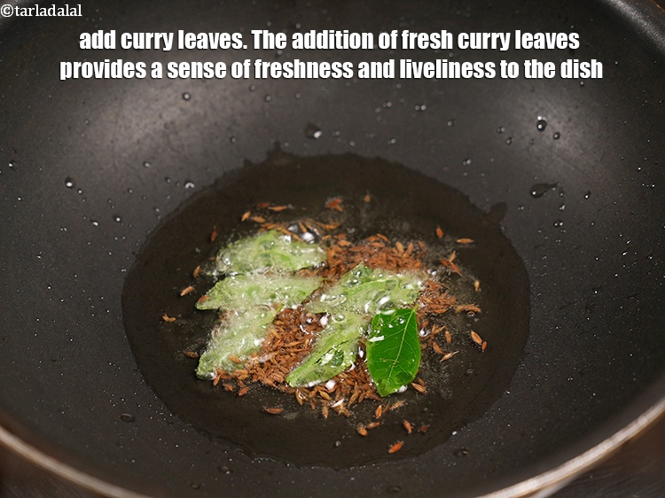 Step 20 – Add 5 to 6 <a href="https://www.tarladalal.com/glossary-curry-leaves-kadi-patta-kadipatta-388i">curry leaves (kadi patta)</a>. The addition of fresh curry leaves …