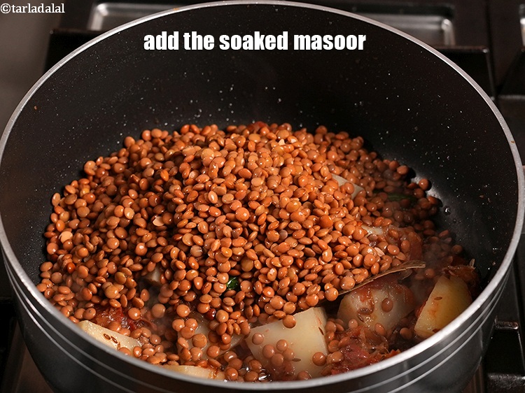 Step 20 – Add the soaked masoor.