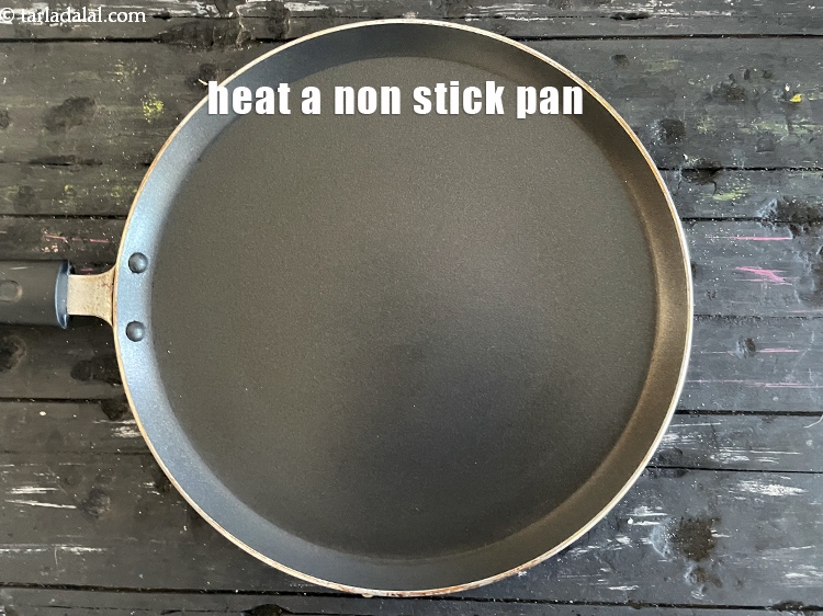 Step 20 – Heat a non-stick tava (griddle).