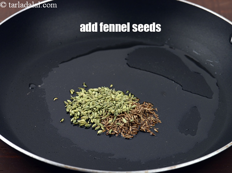 Step 19 – Add 1 tsp <a href="https://www.tarladalal.com/glossary-fennel-seeds-saunf-sauf-410i">fennel seeds (saunf)</a>.