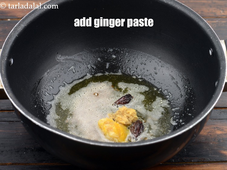 Step 21 – Add 1 tsp&nbsp;<a href="https://www.tarladalal.com/glossary-ginger-paste-adrak-ki-paste-457i">ginger (adrak) paste</a>.