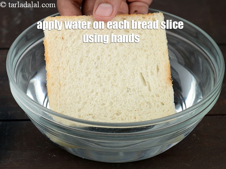 Step 29 – Do not dip the bread in water fully, bread will become soggy.