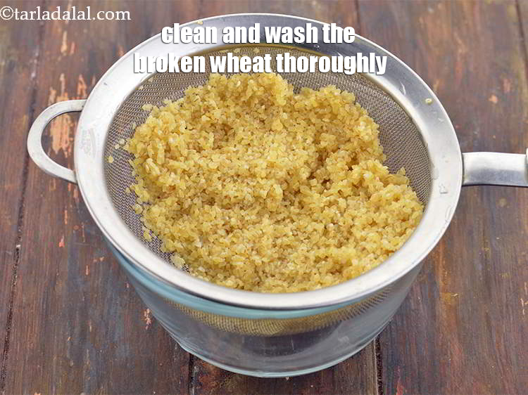 Step 4 – <meta charset="UTF-8" />We first have to clean and wash the broken wheat thoroughly. Take the …