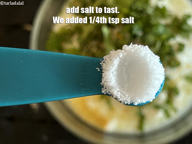 Step 24 – Add salt to tast. We added 1/4th&nbsp;tsp salt.