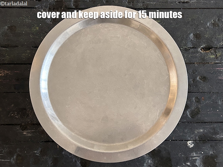 Step 21 – Cover and keep aside for 15 minutes.