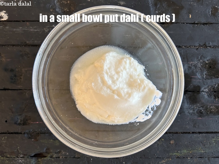 Step 21 – In a small bowl add 1/4 cup curd.