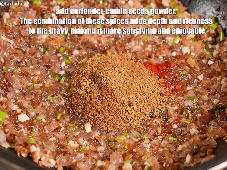 Step 21 – Add 2 tsp <a href="https://www.tarladalal.com/glossary-coriander-cumin-seeds-powder-dhania-jeera-powder-375i">coriander-cumin seeds (dhania-jeera) powder</a>. The combination of these spices adds depth …