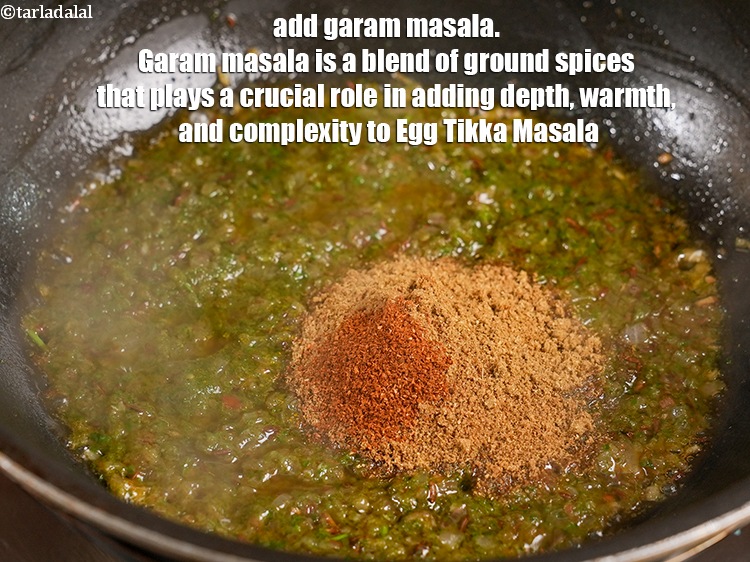 Step 21 – Add &frac14; tsp <a href="https://www.tarladalal.com/garam-masala-163r">garam masala</a>. Garam masala is a blend of ground spices that …