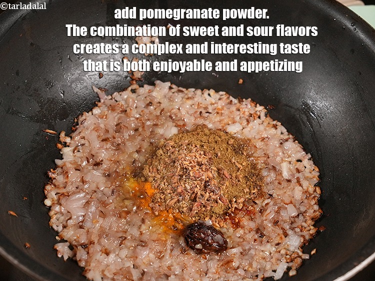 Step 21 – Add &frac12; tsp <a href="https://www.tarladalal.com/glossary-pomegranate-powder-anardana-powder-1221i">pomegranate (anardana) powder</a>. The combination of sweet and sour flavors creates …
